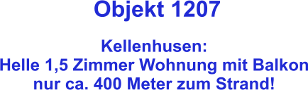 Objekt 1207  Kellenhusen: Helle 1,5 Zimmer Wohnung mit Balkon nur ca. 400 Meter zum Strand!